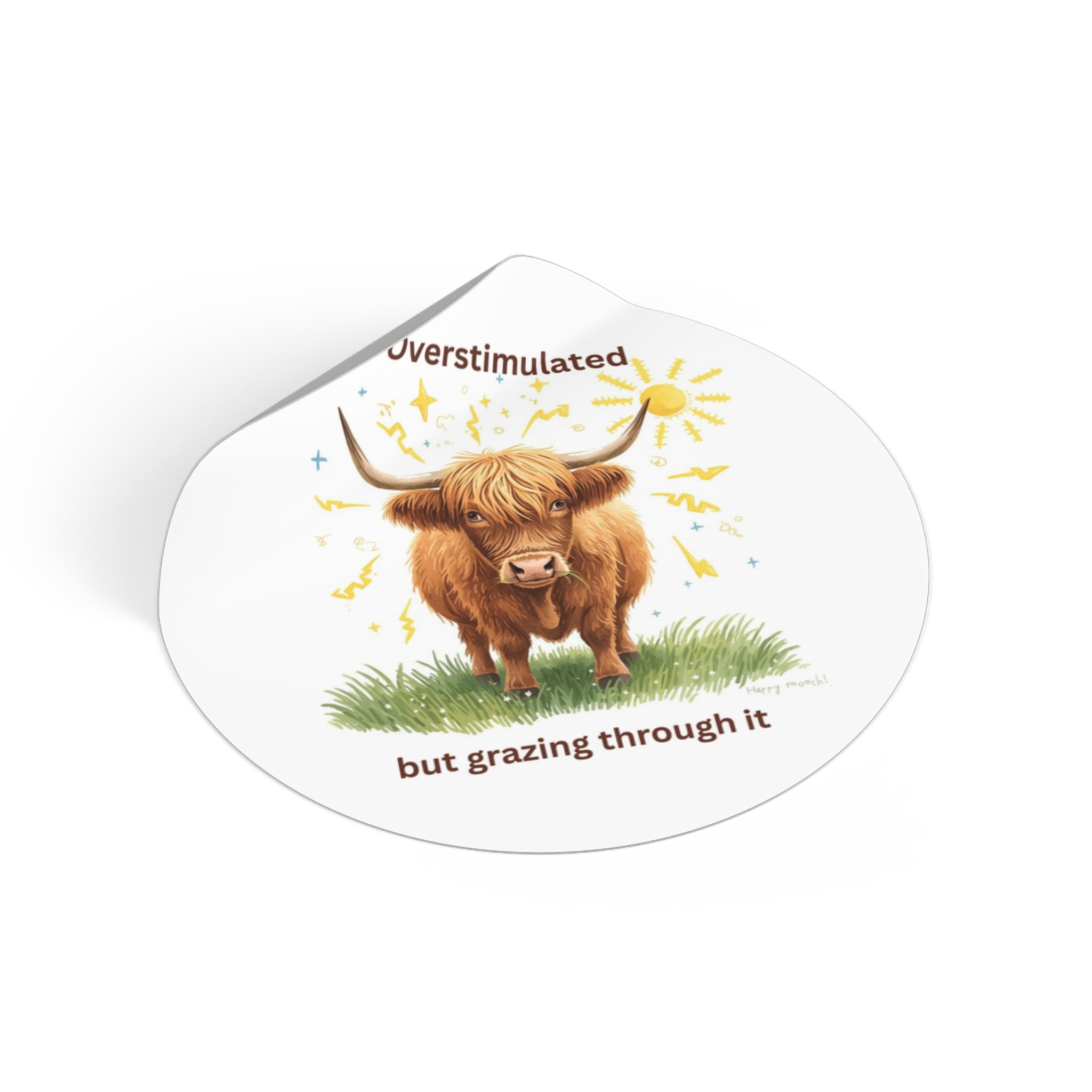 Overstimulated But Grazing Sticker Cozy Highland Cow Vinyl Sticker