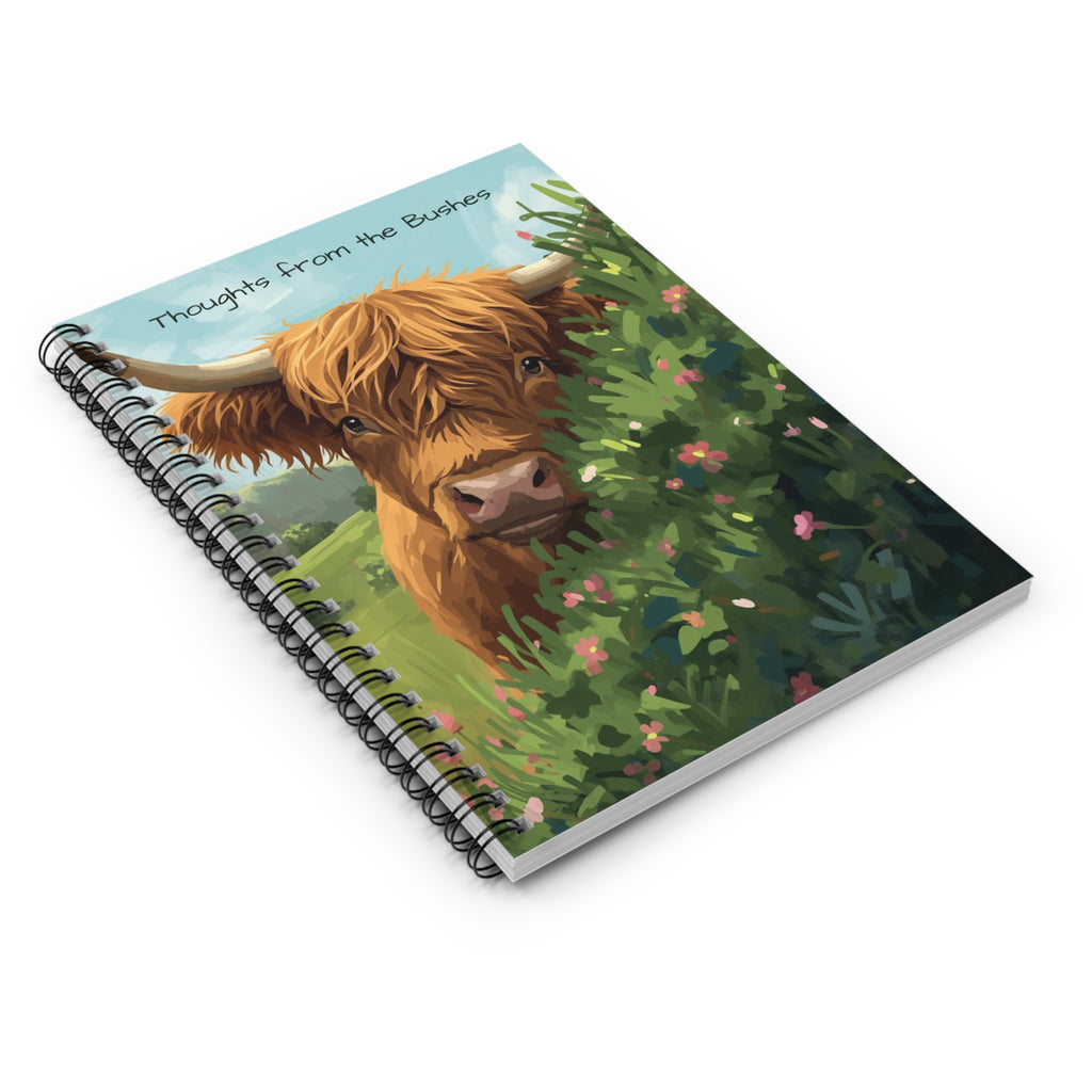 Thoughts From the Bushes Spiral Notebook — Cute Highland Cow Ruled Journal for Notes & Gifts